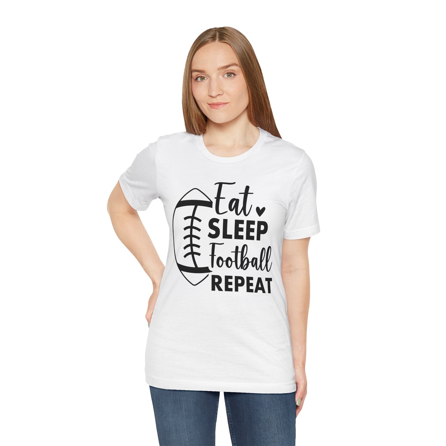 EAT SLEEP FOOTBALL REPEAT Unisex Jersey Short Sleeve Tee