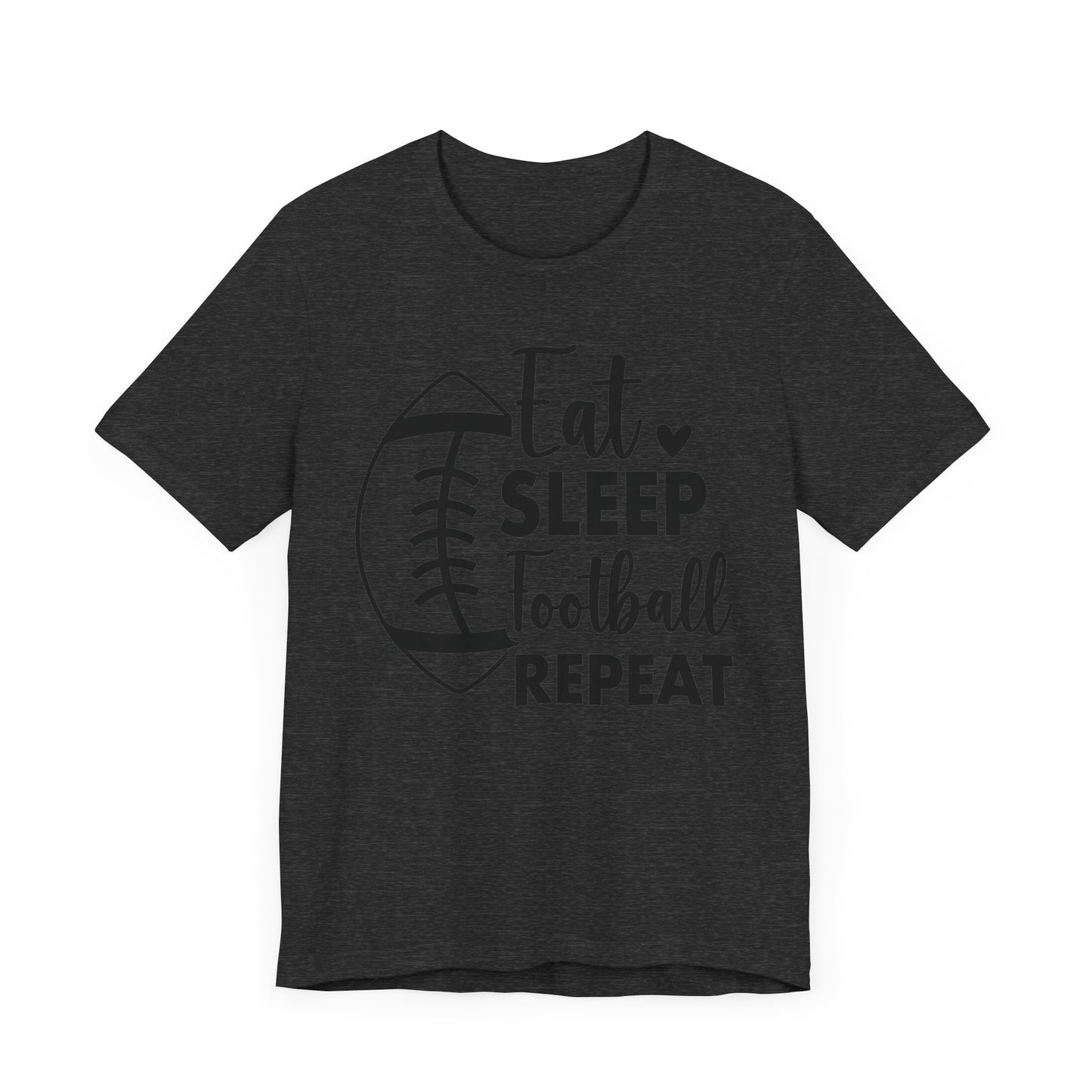 EAT SLEEP FOOTBALL REPEAT Unisex Jersey Short Sleeve Tee